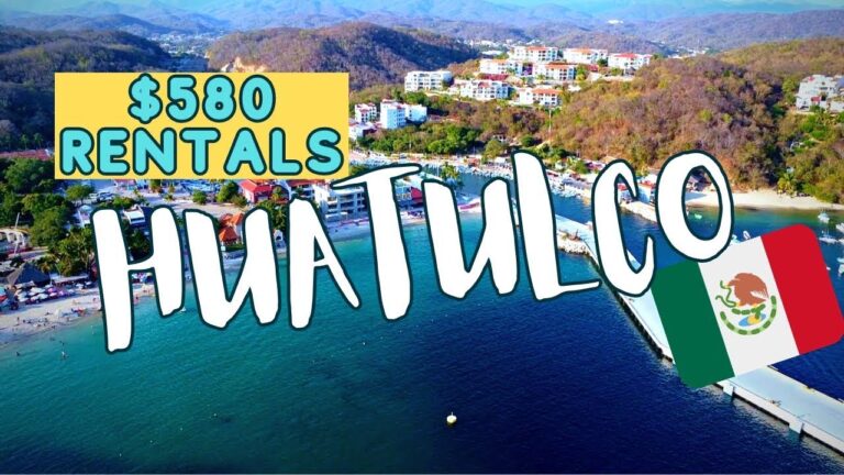 Live in Beautiful Huatulco, Oaxaca for LESS Than $2,000 USD A Month!